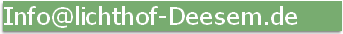 Info@lichthof-Deesem.de